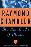Raymond Chandler: The Simple Art of Murder