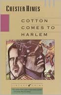 Chester Himes: Cotton Comes to Harlem