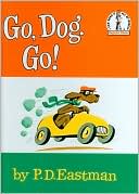 Book cover image of Go, Dog. Go! by P. D. Eastman