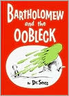 Book cover image of Bartholomew and the Oobleck by Dr. Seuss