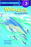 Joyce Milton: Whales: The Gentle Giants (Step into Reading Books Series: A Step 2 Book)