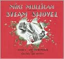 Virginia Lee Burton: Mike Mulligan and His Steam Shovel
