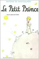Book cover image of Saint-Exupery's Le Petit Prince, Revised Educational Edition by John Miller