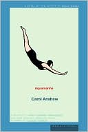 Carol Anshaw: Aquamarine