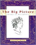 Book cover image of The Big Picture: Idioms as Metaphors by Kevin King