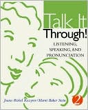 Kozyrev, Joann Rishel / Baker, Marni Kozyrev, Joann Rishel / Baker, Marni: Talk It Through!: Listening, Speaking, and Pronunciation 2