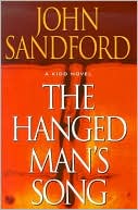 John Sandford: The Hanged Man's Song (Kidd Series #4)
