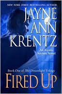 Jayne Ann Krentz: Fired Up (Arcane Society Series #7)