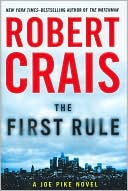 Book cover image of The First Rule (Joe Pike Series #2) by Robert Crais