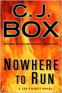 C. J. Box: Nowhere to Run (Joe Pickett Series #10)