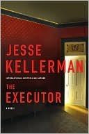 Jesse Kellerman: The Executor