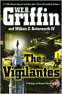 Book cover image of The Vigilantes (Badge of Honor Series #10) by W. E. B. Griffin