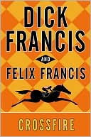 Book cover image of Crossfire by Dick Francis