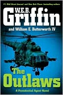 Book cover image of The Outlaws (Presidential Agent Series #6) by W. E. B. Griffin