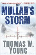 Book cover image of The Mullah's Storm by Thomas W. Young