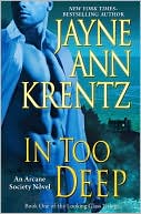 Book cover image of In Too Deep (Arcane Society Series #10) by Jayne Ann Krentz