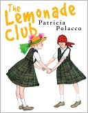 Patricia Polacco: The Lemonade Club
