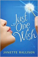 Book cover image of Just One Wish by Janette Rallison