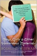 Rosalind Wiseman: Boys, Girls and Other Hazardous Materials