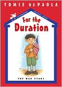 Tomie dePaola: For the Duration: The War Years (26 Fairmount Avenue Series)