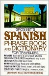 Charles A. Hughes: Grosset's Spanish Phrase Book and Dictionary