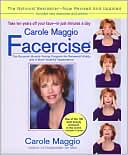 Book cover image of Carole Maggio Facercise (R) (Revised) by Carole Maggio