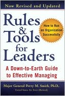 Perry M. Smith: Rules and Tools for Leaders: A Down-to-Earth Guide to Effective Managing