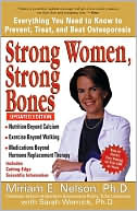 Book cover image of Strong Women, Strong Bones by Miriam E. Nelson