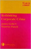 James Gobert: Rethinking Corporate Crime
