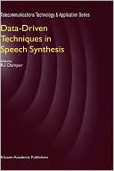 Book cover image of Data-Driven Techniques in Speech Synthesis by R.I. Damper