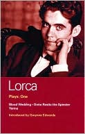 Book cover image of Lorca Plays: One: Blood Wedding, Dona Rosita the Spinster, and Yerma by Federico Garcia Lorca
