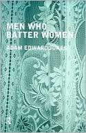 Book cover image of Men Who Batter Women by Adam Edwa Jukes