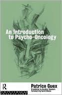 Book cover image of An Introduction to Psycho-Oncology by Patrice Guex