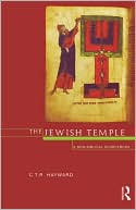 Robert Hayward: The Jewish Temple: A Non-Biblical Sourcebook