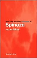 Genevieve Lloyd: Routledge Philosophy Guidebook to Spinoza and the Ethics