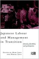 Book cover image of Japanese Labour and Management in Transition by Mari Sako