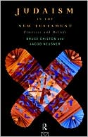 Book cover image of Judaism in the New Testament by Bruce Chilton