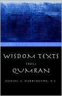 Book cover image of Wisdom Texts from Qumran by Daniel J. Harrington