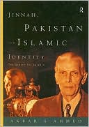 Akbar S. Ahmed: Jinnah, Pakistan and Islamic Identity: The Search for Saladin