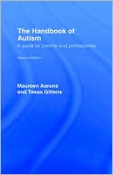 Maureen Aarons: The Handbook of Autism