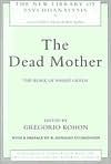Gregorio Kohon: Dead Mother: Work of Andrre Green
