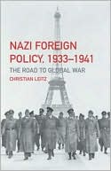 Christian Leitz: Nazi Foreign Policy, 1933-1941
