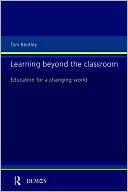 Tom Bentley: Learning Beyond the Classroom