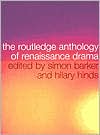 Simon Barker: Routledge Anthology of Renaissance Drama