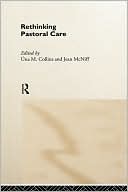 Book cover image of Rethinking Pastoral Care by Una Collins