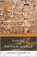 Book cover image of Magic in the Roman World: Pagans,Jews and Christians by Naomi Janowitz