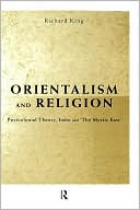 Richard King: Orientalism and Religion