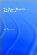A.J. Christopher: The Atlas of Changing South Africa