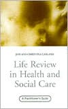 Book cover image of Life Review in Health and Social Care by Jeffery Garland
