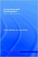 Book cover image of Accounting and Emancipation, Vol. 3 by Sonja Gallhofer